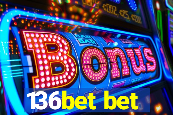 136bet bet